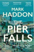 The Pier Falls - Mark Haddon, 2017