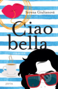Kniha: Ciao bella (Serena Giuliano), 2020 Kniha: Ciao bella (Serena Giuliano), 2020