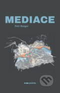 Kniha: Mediace (Petr Bazger). Pointa, 2020 Kniha: Mediace (Petr Bazger). Pointa, 2020