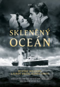Kniha: Skleněný oceán (Beatriz Williams, Karen White a Lauren Willig). Jota, 2020 Kniha: Skleněný oceán (Beatriz Williams, Karen White a Lauren Willig). Jota, 2020