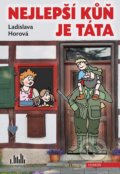 Kniha: Nejlepší kůň je táta (Ladislava Horová). Cosmopolis, 2020 Kniha: Nejlepší kůň je táta (Ladislava Horová). Cosmopolis, 2020
