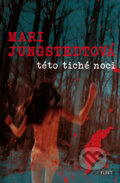E-kniha: Této tiché noci (Mari Jungstedt), 2012 E-kniha: Této tiché noci (Mari Jungstedt), 2012