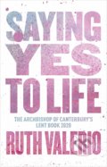 Kniha: Saying Yes to Life, 2019 Kniha: Saying Yes to Life, 2019