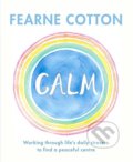 Kniha: Calm (Fearne Cotton). Orion, 2017 Kniha: Calm (Fearne Cotton). Orion, 2017