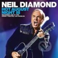 Hudební CD: Neil Diamond: Hot August Night III (Universal Music). Universal Music, 2018 Hudební CD: Neil Diamond: Hot August Night III (Universal Music). Universal Music, 2018