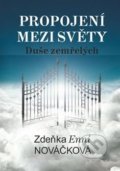Kniha: Propojení mezi světy (Zdeňka Enni Nováčková). Powerprint, 2020 Kniha: Propojení mezi světy (Zdeňka Enni Nováčková). Powerprint, 2020