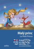 Kniha: Malý princ / Le Petit Prince (Antoine de Saint-Exupéry a Miroslava Ševčíková). Edika, 2020 Kniha: Malý princ / Le Petit Prince (Antoine de Saint-Exupéry a Miroslava Ševčíková). Edika, 2020