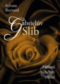 Kniha: Gabrielův slib (Sylvain Reynard), 2020 Kniha: Gabrielův slib (Sylvain Reynard), 2020