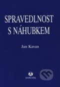 Kniha: Spravedlnost s náhubkem (Jan Kavan). Doplněk, 1999 Kniha: Spravedlnost s náhubkem (Jan Kavan). Doplněk, 1999