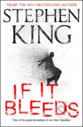 Kniha: If It Bleeds (Stephen King). Hodder and Stoughton, 2020 Kniha: If It Bleeds (Stephen King). Hodder and Stoughton, 2020