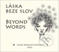 Kniha: Láska beze slov Beyond Words (Alena Riedlová Slepičková). Čintámani, 2020 Kniha: Láska beze slov Beyond Words (Alena Riedlová Slepičková). Čintámani, 2020