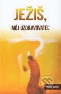 Kniha: Ježiš, môj uzdravovateľ (Elias Vella). Per Immaculatam, 2020 Kniha: Ježiš, môj uzdravovateľ (Elias Vella). Per Immaculatam, 2020