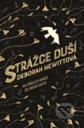 Kniha: Strážce duší (Deborah Hewitt). Argo, 2020 Kniha: Strážce duší (Deborah Hewitt). Argo, 2020