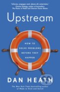 Kniha: Upstream (Dan Heath). Bantam Press, 2020 Kniha: Upstream (Dan Heath). Bantam Press, 2020