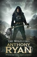 Kniha: The Wolf's Call (Anthony Ryan). Orbit, 2020 Kniha: The Wolf's Call (Anthony Ryan). Orbit, 2020