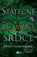 Kniha: Statečné a zlomené srdce (Brigid Kemmerer). CooBoo CZ, 2020 Kniha: Statečné a zlomené srdce (Brigid Kemmerer). CooBoo CZ, 2020