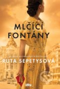Kniha: Mlčící fontány (Ruta Sepetys). CooBoo CZ, 2020 Kniha: Mlčící fontány (Ruta Sepetys). CooBoo CZ, 2020