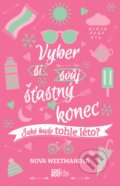 Kniha: Vyber si svůj šťastný konec (Nova Weetman). CooBoo CZ, 2020 Kniha: Vyber si svůj šťastný konec (Nova Weetman). CooBoo CZ, 2020