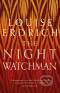 Kniha: The Night Watchman (Louise Erdrich). Corsair, 2020 Kniha: The Night Watchman (Louise Erdrich). Corsair, 2020