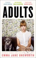 Kniha: Adults (Emma Jane Unsworth). The Borough Press, 2020 Kniha: Adults (Emma Jane Unsworth). The Borough Press, 2020