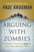 Kniha: Arguing with Zombies (Paul Krugman). W. W. Norton & Company, 2020 Kniha: Arguing with Zombies (Paul Krugman). W. W. Norton & Company, 2020