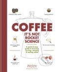 Kniha: Coffee: It's not rocket science (Chung-Leng Tran a Sébastien Racineux). Hamlyn, 2019 Kniha: Coffee: It's not rocket science (Chung-Leng Tran a Sébastien Racineux). Hamlyn, 2019