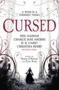 Kniha: Cursed (Charlie Jane Anders, Christina Henry, M. R. Carey, Neil Gaiman a kolektiv). Titan Books, 2020 Kniha: Cursed (Charlie Jane Anders, Christina Henry, M. R. Carey, Neil Gaiman a kolektiv). Titan Books, 2020