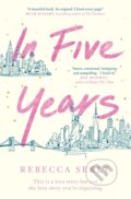 Kniha: In Five Years (Rebecca Serle). Quercus, 2020 Kniha: In Five Years (Rebecca Serle). Quercus, 2020