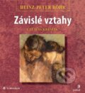 Audiokniha: Závislé vztahy (Heinz-Peter Röhr). Tympanum, 2020 Audiokniha: Závislé vztahy (Heinz-Peter Röhr). Tympanum, 2020