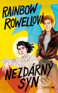 Kniha: Nezdárný syn (Rainbow Rowell), 2020 Kniha: Nezdárný syn (Rainbow Rowell), 2020