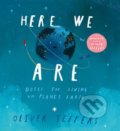Kniha: Here We Are (Oliver Jeffers). HarperCollins, 2020 Kniha: Here We Are (Oliver Jeffers). HarperCollins, 2020