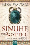 Kniha: Sinuhe der Ägypter (Mika Waltari). Bastei Lübbe, 2014 Kniha: Sinuhe der Ägypter (Mika Waltari). Bastei Lübbe, 2014