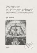 Kniha: Astronom v Hermově zahradě (Jiří Michalík). Pavel Mervart, 2020 Kniha: Astronom v Hermově zahradě (Jiří Michalík). Pavel Mervart, 2020