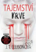 Kniha: Tajemství krve (J.T. Ellison). Leda, 2020 Kniha: Tajemství krve (J.T. Ellison). Leda, 2020