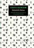 Kniha: Cesta Harcem (Heinrich Heine). Academia, 2020 Kniha: Cesta Harcem (Heinrich Heine). Academia, 2020