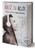 Kniha: Když tu nejsi (Valentina Nazarova). King Cool, 2020 Kniha: Když tu nejsi (Valentina Nazarova). King Cool, 2020