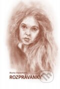 Kniha: Rozprávanky (Marta Franeková). Perfekt, 2019 Kniha: Rozprávanky (Marta Franeková). Perfekt, 2019