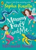 Mummy Fairy and Me - Sophie Kinsella, Marta Kissi (Ilustrátor), Puffin Books, 2020
