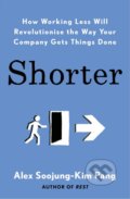 Kniha: Shorter (Alex Soojung-Kim Pang). Penguin Books, 2020 Kniha: Shorter (Alex Soojung-Kim Pang). Penguin Books, 2020