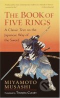 Kniha: The Book of Five Rings (Miyamoto Musashi). Shambhala, 2005 Kniha: The Book of Five Rings (Miyamoto Musashi). Shambhala, 2005
