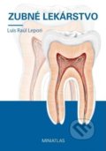Zubné lekárstvo - Miniatlas - Luis Raúl Lepori, KK dent, 2018
