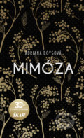 Kniha: Mimóza (Adriana Boysová), 2020 Kniha: Mimóza (Adriana Boysová), 2020