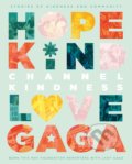 Kniha: Channel Kindness (Lady Gaga). MacMillan, 2020 Kniha: Channel Kindness (Lady Gaga). MacMillan, 2020
