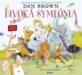 Kniha: Divoká symfónia (Dan Brown), 2020 Kniha: Divoká symfónia (Dan Brown), 2020