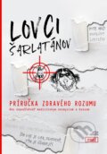 E-kniha: Lovci šarlatánov: Príručka zdravého rozumu (Roland Oravský), 2019 E-kniha: Lovci šarlatánov: Príručka zdravého rozumu (Roland Oravský), 2019
