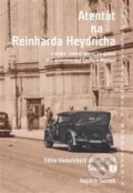Kniha: Atentát na Reinharda Heydricha (Vojtěch Šustek). Scriptorium, 2020 Kniha: Atentát na Reinharda Heydricha (Vojtěch Šustek). Scriptorium, 2020