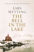 Kniha: The Bell in the Lake (Lars Mytting). MacLehose Press, 2020 Kniha: The Bell in the Lake (Lars Mytting). MacLehose Press, 2020