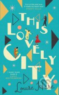 Kniha: This Lovely City (Louise Hare). HarperCollins, 2020 Kniha: This Lovely City (Louise Hare). HarperCollins, 2020