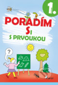 Kniha: Poradím si s prvoukou 1. ročník (Iva Nováková). Pierot, 2020 Kniha: Poradím si s prvoukou 1. ročník (Iva Nováková). Pierot, 2020