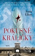 Kniha: Pokusné králičky (Anna Ellory). Motýľ, 2020 Kniha: Pokusné králičky (Anna Ellory). Motýľ, 2020